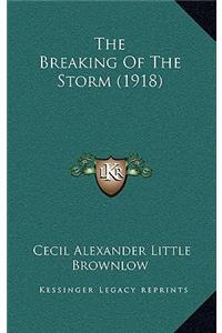 Breaking Of The Storm (1918)