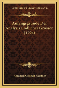 Anfangsgrunde Der Analysis Endlicher Grossen (1794)