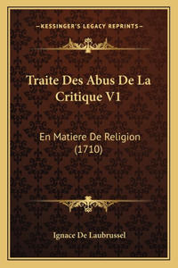 Traite Des Abus De La Critique V1