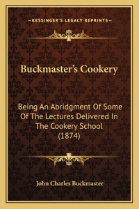 Buckmaster's Cookery