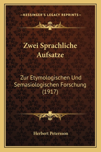Zwei Sprachliche Aufsatze