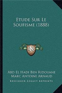 Etude Sur Le Soufisme (1888)