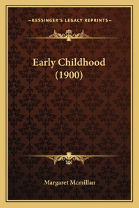 Early Childhood (1900)