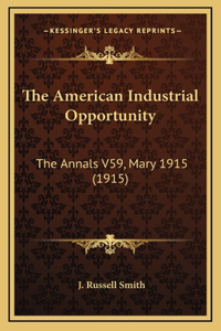 The American Industrial Opportunity