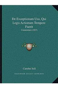 de Exceptionum Usu, Qui Legis Actionum Tempore Fuerit