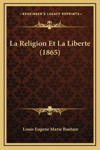 La Religion Et La Liberte (1865)