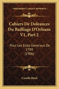 Cahiers de Doleances Du Bailliage D'Orleans V1, Part 2