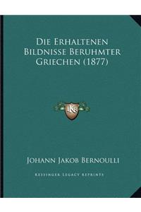 Die Erhaltenen Bildnisse Beruhmter Griechen (1877)