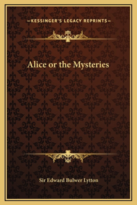 Alice or the Mysteries