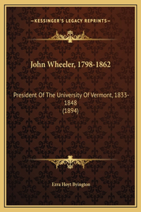 John Wheeler, 1798-1862
