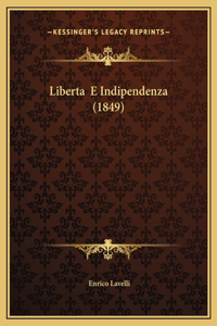 Liberta E Indipendenza (1849)