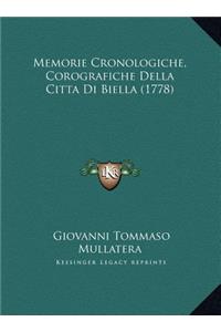 Memorie Cronologiche, Corografiche Della Citta Di Biella (1778)