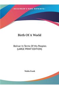 Birth of a World