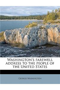 Washington's Farewell Address to the People of the United States