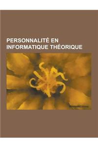 Personnalite En Informatique Theorique