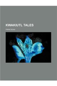 Kwakiutl Tales