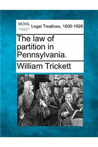 law of partition in Pennsylvania.