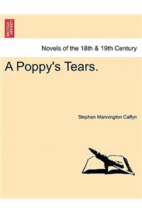 A Poppy's Tears.