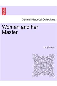 Woman and her Master.