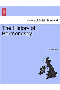 The History of Bermondsey.