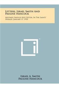 Letters, Israel Smith and Pauline Hancock