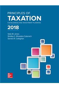 Principles of Taxation for Business and Investment Planning 2018 Edition