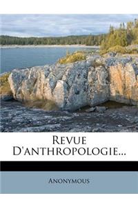 Revue D'Anthropologie...