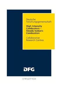 High Intensity Combustors - Steady Isobaric Combustion