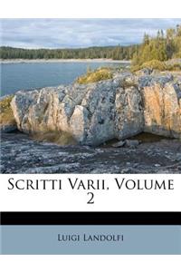Scritti Varii, Volume 2