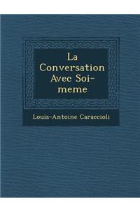 La Conversation Avec Soi-Meme
