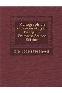 Monograph on Stone-Carving in Bengal