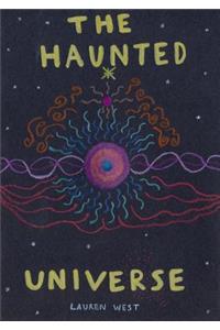 The Haunted Universe