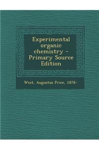 Experimental Organic Chemistry - Primary Source Edition