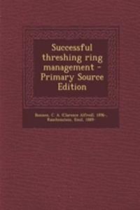 Successful Threshing Ring Management
