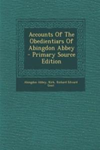Accounts of the Obedientiars of Abingdon Abbey