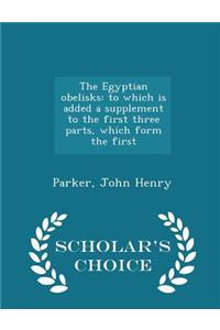 The Egyptian Obelisks