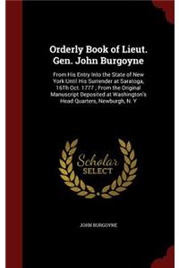 Orderly Book of Lieut. Gen. John Burgoyne