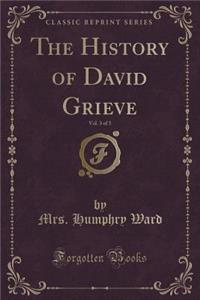 The History of David Grieve, Vol. 3 of 3 (Classic Reprint)