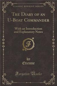 The Diary of an U-Boat Commander
