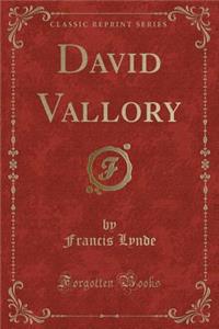 David Vallory (Classic Reprint)