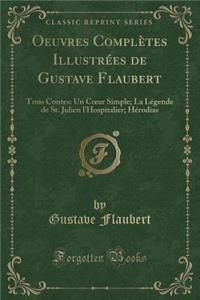 Oeuvres Complètes Illustrées de Gustave Flaubert