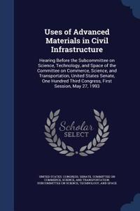 Uses of Advanced Materials in Civil Infrastructure