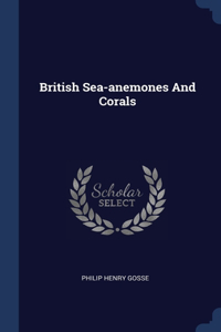 British Sea-anemones And Corals