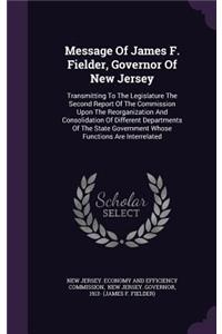 Message of James F. Fielder, Governor of New Jersey