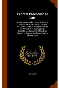 Federal Procedure at Law