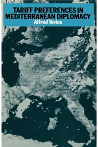 Tariff Preferences in Mediterranean Diplomacy