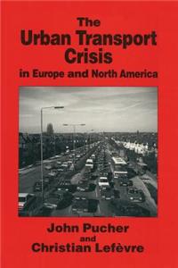 Urban Transport Crisis in Europe and North America