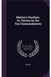 Marion's Sundays, Or, Stories On the Ten Commandments