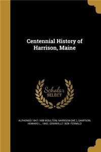 Centennial History of Harrison, Maine