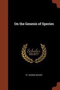 On the Genesis of Species